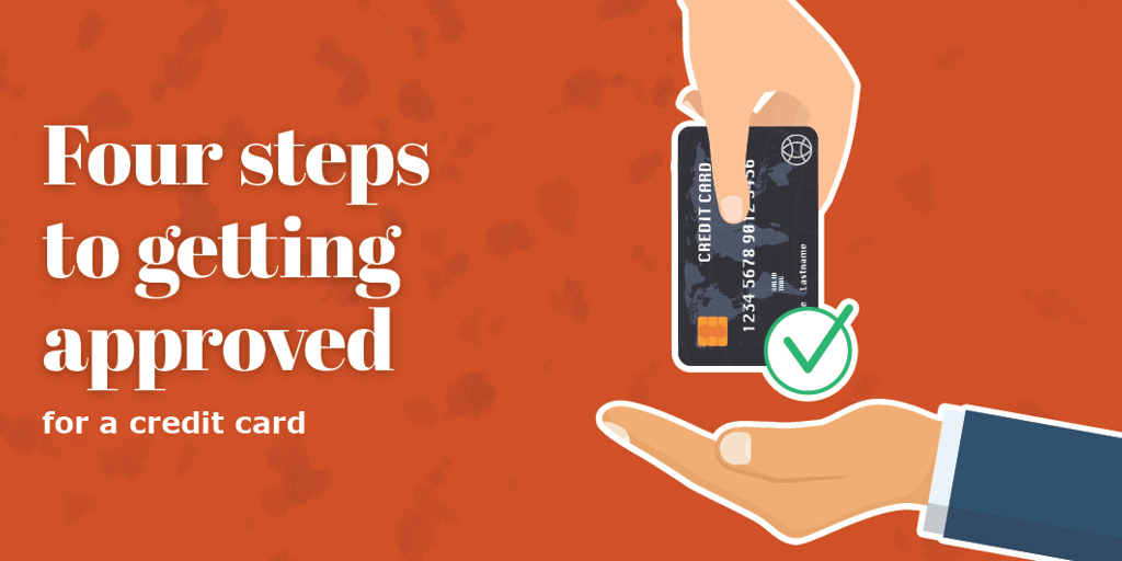 How to Apply for a Credit Card and Get Approved