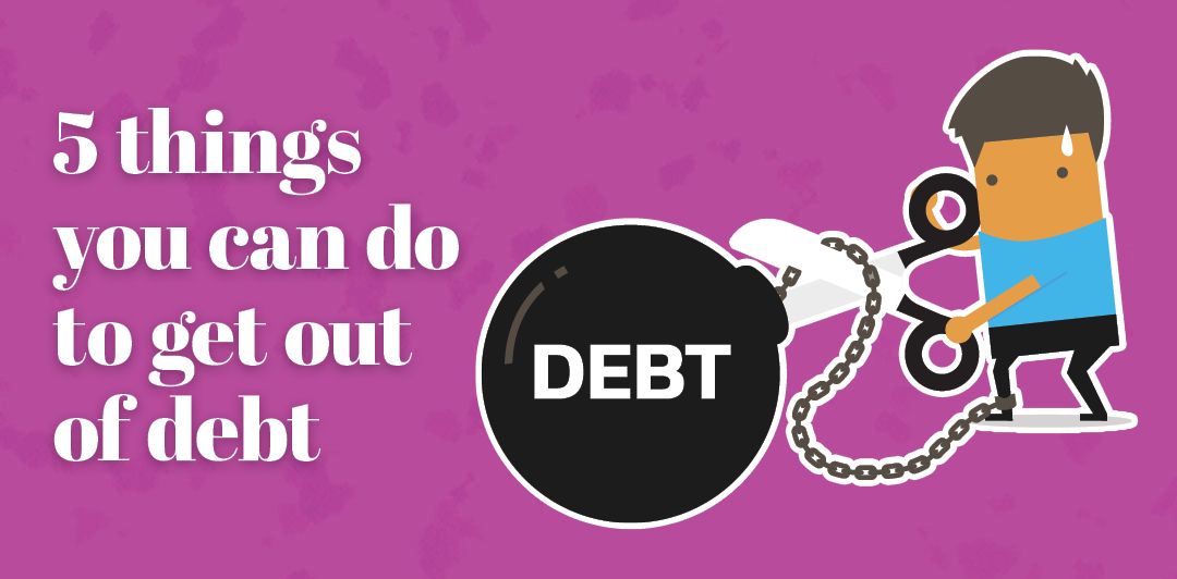 five-things-you-can-do-to-get-out-of-debt-f-m-trust