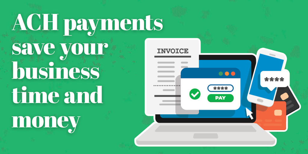 How Your Business Can Benefit From ACH Payments