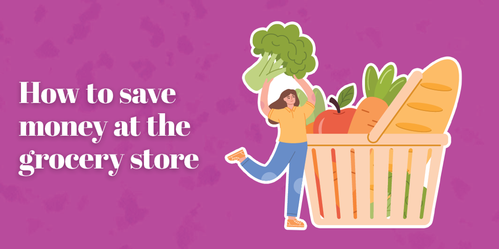 How to save money at the grocery store